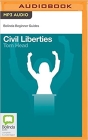 Civil Liberties: A Beginner’s Guide (Audiobook)